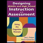 Designing Middle and High School Instruction and Assessment Using the Cognitive Domain