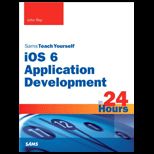 Sams Teach Yourself iOS 6 Application Development in 24 Hours