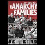Anarchy of Families State and Family in the Philippines