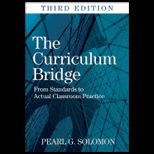 Curriculum Bridge From Standards to Actual Classroom Practice