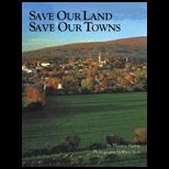 Save Our Land, Save Our Towns