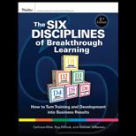 Six Disciplines of Breakthrough Learning How to Turn Training and Development into Business Results