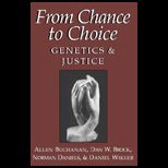 From Chance to Choice  Genetics and Justice