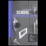 School Commercialism  From Democratic Ideal to Market Commodity