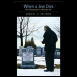 When a Jew Dies  The Ethnography of a Bereaved Son