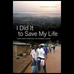 I Did It to Save My Life Love and Survival in Sierra Leone