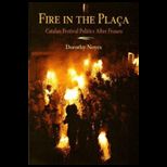 Fire in Placa  Catalan Festival Politics After Franco