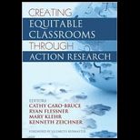 Creating Equitable Classrooms through Action Research