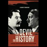 Devil in History Communism, Fascism, and Some Lessons of the Twentieth Century