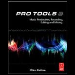 Pro Tools 8 Music Production, Recording, Editing and Mixing