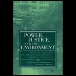 Power, Justice, and Environment  A Critical Appraisal of the Environmental Justice Movement