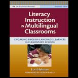 Literacy Instruction in Multilingual Classrooms Engaging English Language Learners in Elementary School