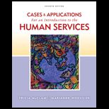 Cases and Applications for Woodside/McClams An Introduction to Human Services
