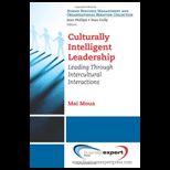 Culturally Intelligent Leadership Essential Concepts to Leading and Managing Intercultural Interactions