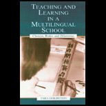 Teaching and Learning in a Multilingual School  Choices, Risks, and Dilemmas