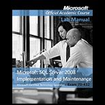 70 432 MS/ SQL Services 08 Implement.  Lab