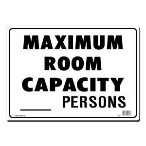 Lynch Sign 14 in. x 10 in. Black on White Plastic Maximum Room Capacity   Persons Sign A  7