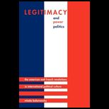 Legitimacy and Power Politics