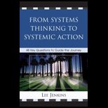 From System Thinking to Systemic Action
