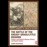 Battle of Greasy Grass / Little Bighorn