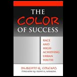Color of Success  Race And High achieving Urban Youth
