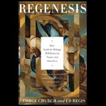 Regenesis How Synthetic Biology Will Reinvent Nature and Ourselves
