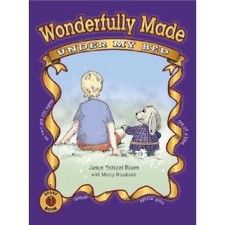 Wonderfully Made Under My Bed Janice Bloom/Marcy Woodcock, Helen Stitziel, Marcy Woodcock 9781934643006 Books