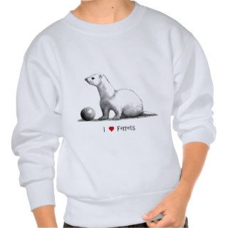 I Love (Heart) Ferrets Pencil Drawing Pullover Sweatshirts