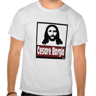 Cesare Borgia Shirt