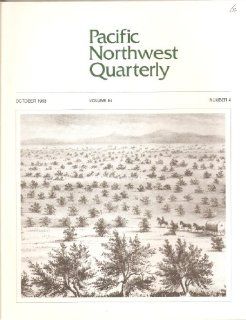 Pacific Northwest Quarterly October 1993 Volume 84 Number 4 Various Books