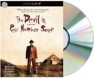 The Devil in Pew Number Seven A True Story by Rebecca Nichols Alonzo, Bob DeMoss [Audiobook, CD, Unabridged] Music