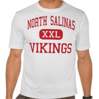 North Salinas   Vikings   High   Salinas T shirt
