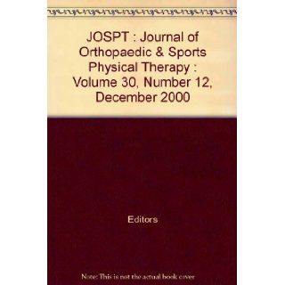 JOSPT  Journal of Orthopaedic & Sports Physical Therapy  Volume 30, Number 12, December 2000 Editors Books