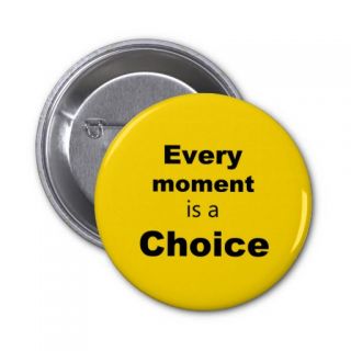 Motivational Button   Yellow   "Every Moment"
