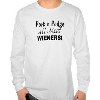 Pork N Podge Wiener Shirt