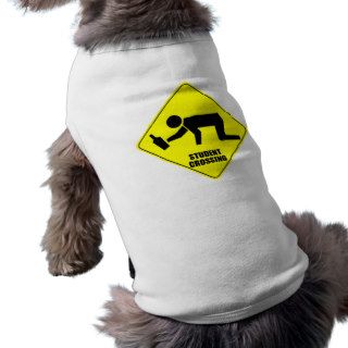 Funny Road Sign   Drunk Student Crossing Dog Tee