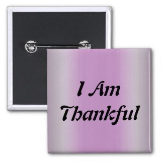 I Am Thankful Button