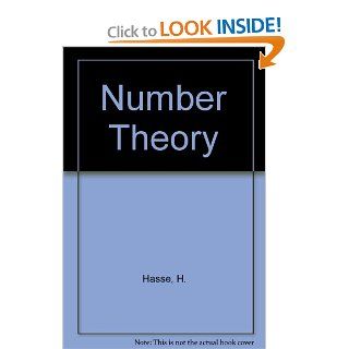 Number Theory (Grundlehren der mathematischen Wissenschaften) H. Hasse 9780387082752 Books