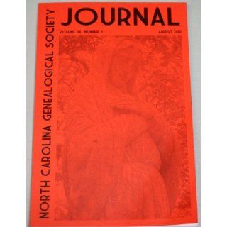 North Carolina Genealogical Society Journal Volume 36, Number 3, August 2010 Jeffery L Haines Books