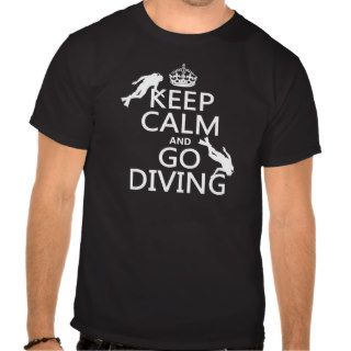 Keep Calm and Go (scuba) Diving (all colors) T Shirts
