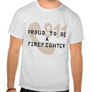 PROUD FIREFIGHTER TSHIRTS