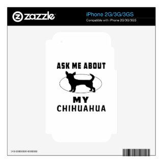 Ask Me About My Chihuahua iPhone 3GS Skin