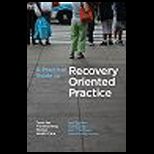 Practical Guide to Recovery Oriented Mental Health Care