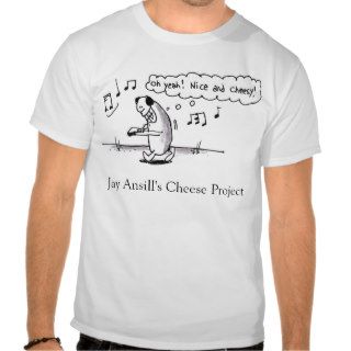Jay Ansill's Cheese Project T shirt