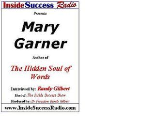 Mary Garner Interviewed by Randy Gilbert on <i>The Inside Success Show</i> Mary Garner, Randy Gilbert Books