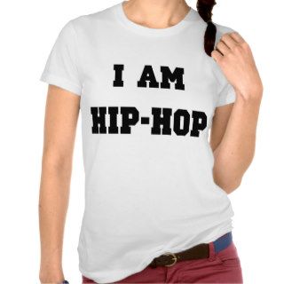 I Am Hip Hop Tees