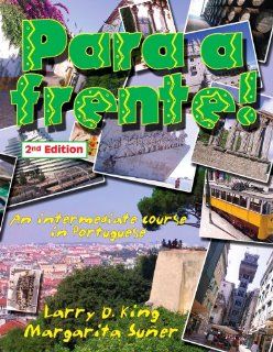 Para a Frente An Intermediate Course in Portuguese (Portuguese and English Edition) 9780942566413