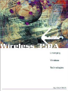 Wireless 350A Emerging Wireless Technologies Dave Mock Books