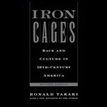 Iron Cages  Race and Culture in 19th Century America