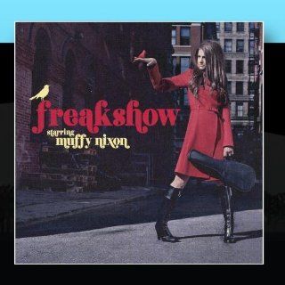 Freakshow Starring Muffy Nixon Music